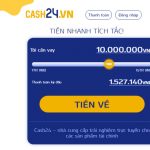 Vay tiền Cash24 – Giải pháp nhanh cho túi tiền của bạn!